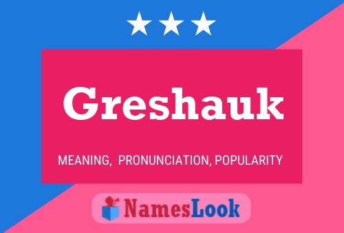 ملصق اسم Greshauk