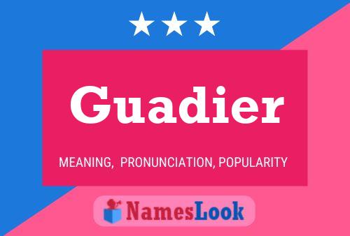 ملصق اسم Guadier