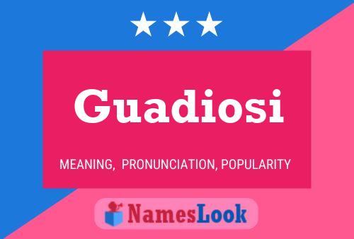 ملصق اسم Guadiosi