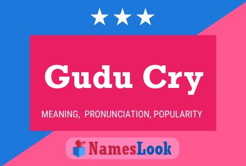 ملصق اسم Gudu Cry