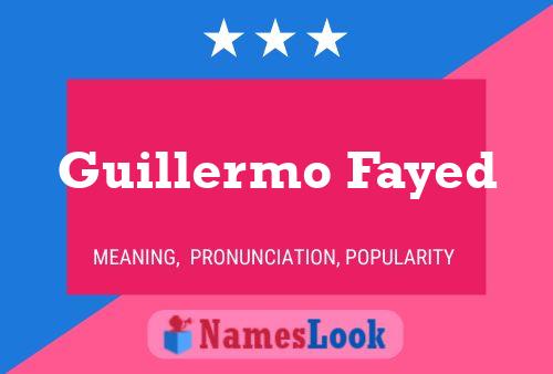 ملصق اسم Guillermo Fayed