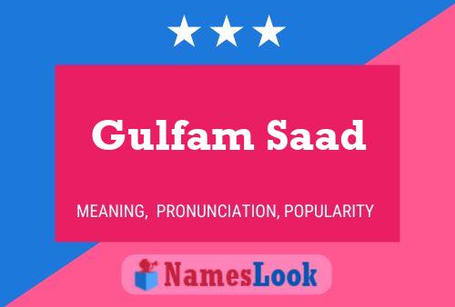 ملصق اسم Gulfam Saad