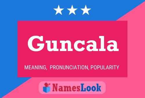 ملصق اسم Guncala