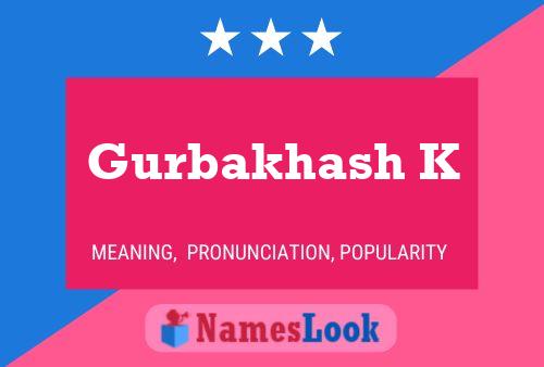 ملصق اسم Gurbakhash K