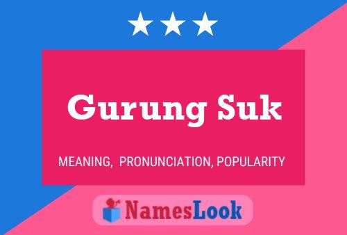 ملصق اسم Gurung Suk