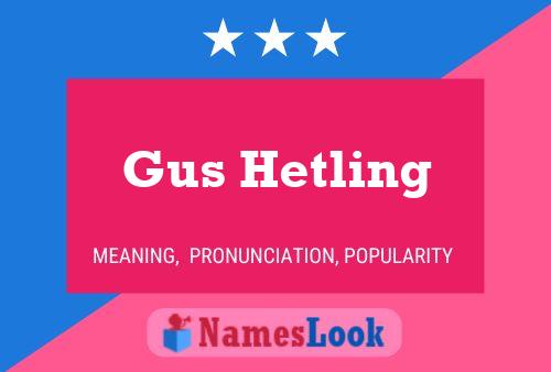 ملصق اسم Gus Hetling