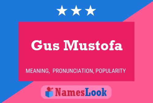 ملصق اسم Gus Mustofa