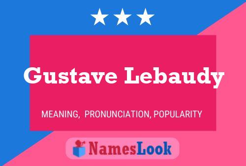 ملصق اسم Gustave Lebaudy