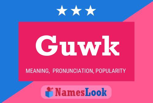 ملصق اسم Guwk