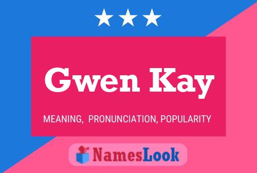 ملصق اسم Gwen Kay