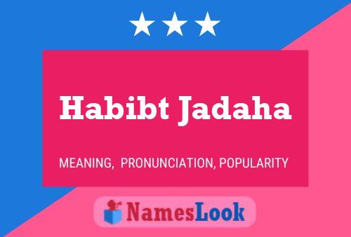 ملصق اسم Habibt Jadaha