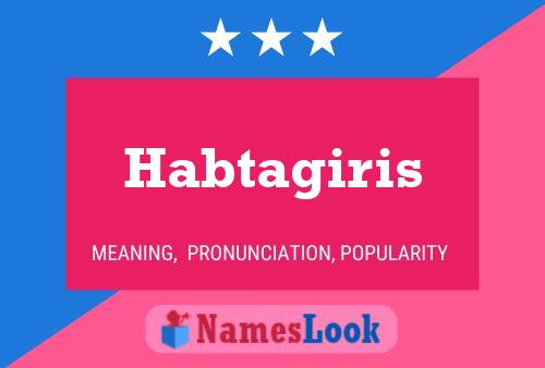 ملصق اسم Habtagiris