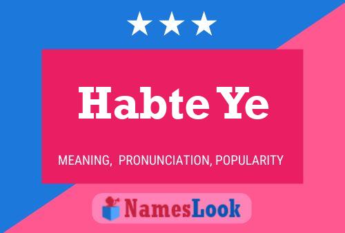 ملصق اسم Habte Ye