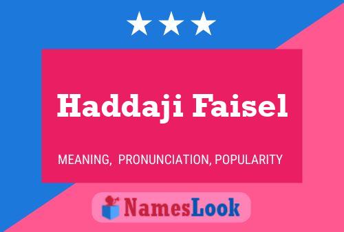 ملصق اسم Haddaji Faisel