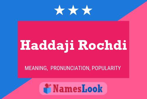 ملصق اسم Haddaji Rochdi