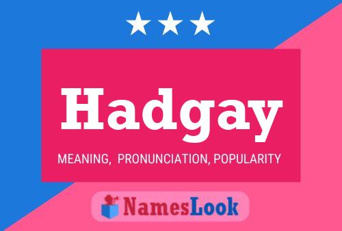 ملصق اسم Hadgay