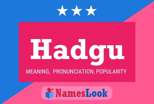 ملصق اسم Hadgu