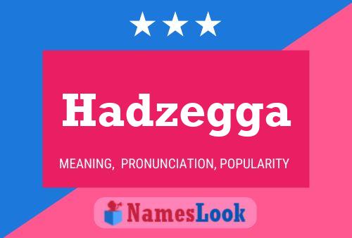 ملصق اسم Hadzegga