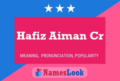 ملصق اسم Hafiz Aiman Cr