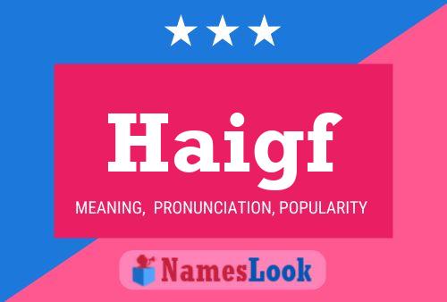 ملصق اسم Haigf