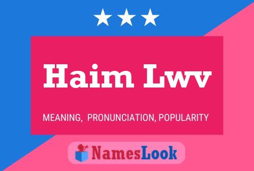 ملصق اسم Haim Lwv