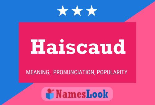 ملصق اسم Haiscaud