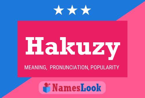 ملصق اسم Hakuzy