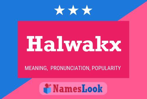 ملصق اسم Halwakx