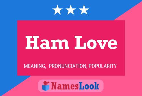 ملصق اسم Ham Love