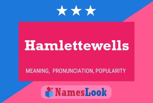 ملصق اسم Hamlettewells