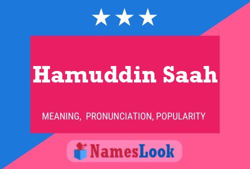 ملصق اسم Hamuddin Saah