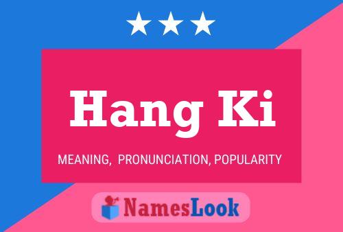 ملصق اسم Hang Ki