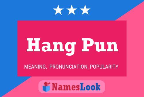 ملصق اسم Hang Pun