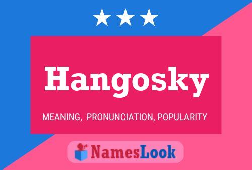 ملصق اسم Hangosky