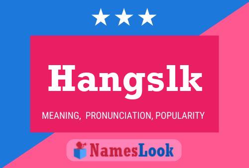 ملصق اسم Hangslk