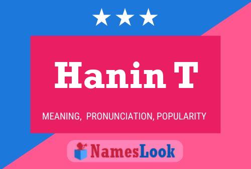 ملصق اسم Hanin T