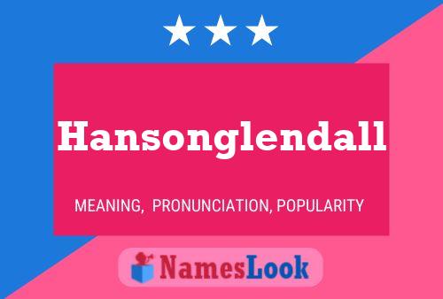 ملصق اسم Hansonglendall