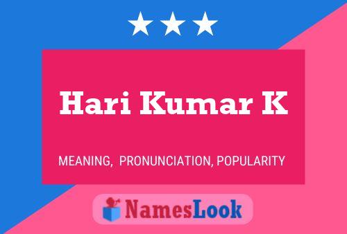 ملصق اسم Hari Kumar K