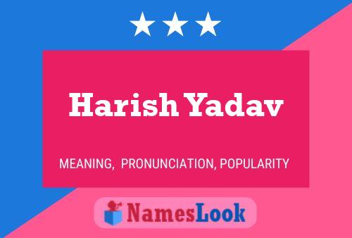 ملصق اسم Harish Yadav