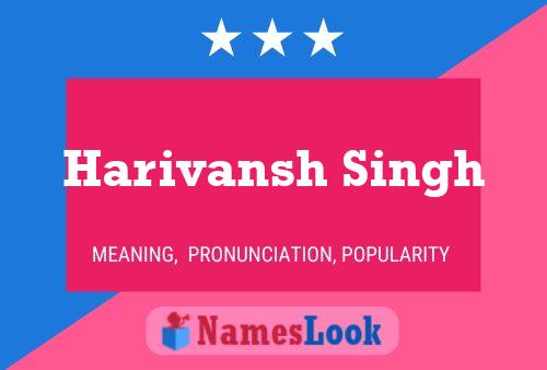 ملصق اسم Harivansh Singh