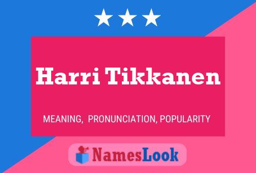 ملصق اسم Harri Tikkanen