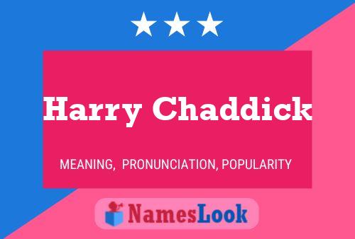 ملصق اسم Harry Chaddick