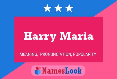 ملصق اسم Harry Maria