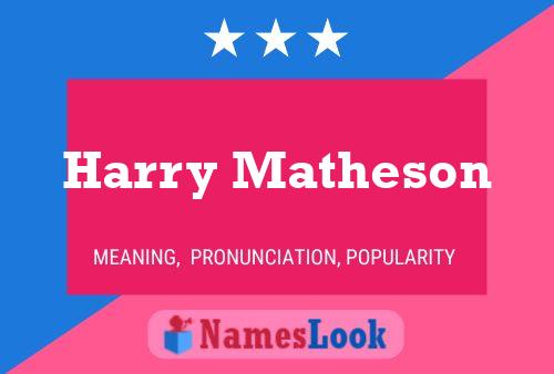 ملصق اسم Harry Matheson