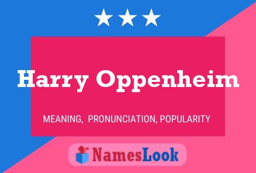 ملصق اسم Harry Oppenheim