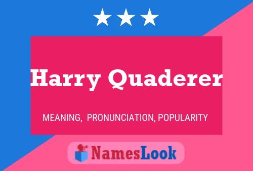 ملصق اسم Harry Quaderer