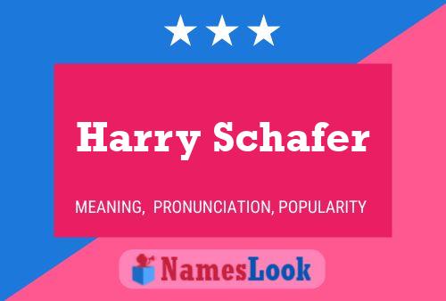 ملصق اسم Harry Schafer