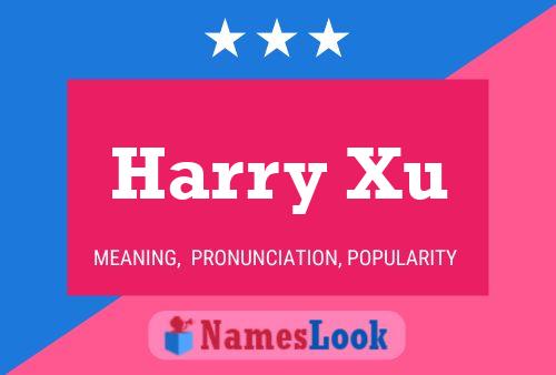 ملصق اسم Harry Xu