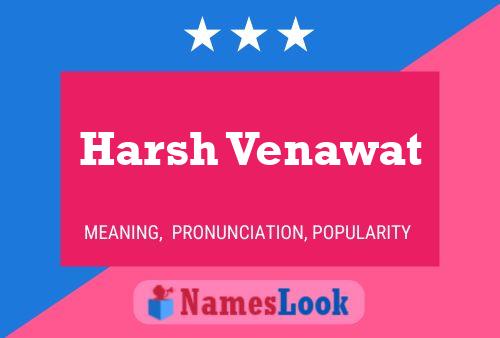 ملصق اسم Harsh Venawat