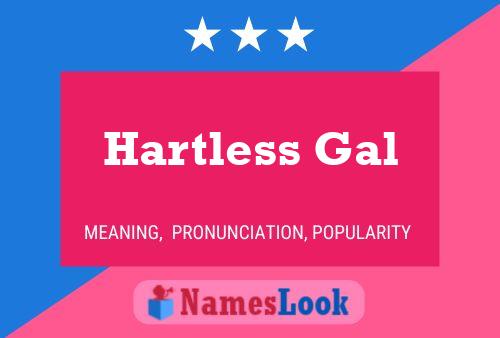 ملصق اسم Hartless Gal